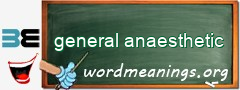 WordMeaning blackboard for general anaesthetic